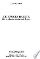 Le procès Barbie, ou, Le shoah-business à Lyon