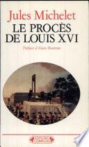 Le procès de Louis XVI
