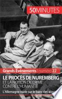 Le procès de Nuremberg et la notion de crime contre l'humanité