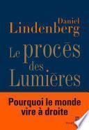 Le Procès des Lumières. Essai sur la mondialisation des idées