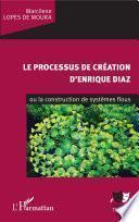 Le processus de création d'Enrique Diaz
