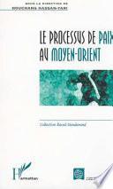 Le processus de paix au Moyen-Orient