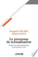 Le processus de textualisation