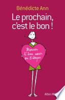 Le Prochain, c'est le bon !