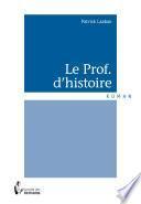 Le Prof. d'histoire