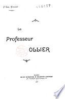 Le professeur Léopold Ollier 1830-1900