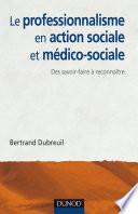 Le professionnalisme en action sociale et médico-sociale