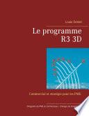 Le programme R3 3D