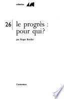 Le progrès: pour qui?