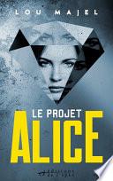 Le Projet Alice