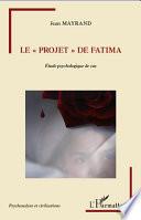 Le projet de Fatima