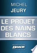 Le Projet des nains blancs