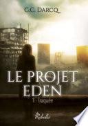 Le projet Eden, Tome 1