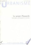 «Le» projet Planarch