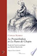 Le Prométhidion et Le piano de Chopin - Etude de l'oeuvre poétique par Michel Maslowki