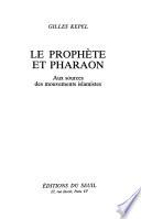 Le prophète et pharaon
