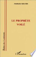 Le prophète voilé