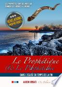 Le prophétique et le prophétisme dans l'eglise du temps de la fin