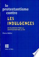Le protestantisme contre les indulgences