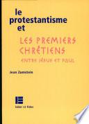 Le protestantisme et les premiers chrétiens