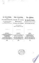 Le Psautier, ou les Psaumes de David, avec les repos, marqués pour le chant ou la récitation dans l'église. The Psalter, or Psalms of David ... Der Psalter, oder die Psalmen Davids, etc. Fr., Eng. & Ger