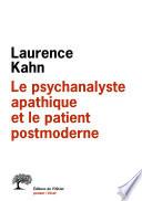 Le Psychanalyste apathique et le patient postmoderne