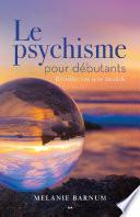 Le psychique pour débutants
