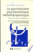 Le psychodrame psychanalytique métathérapeutique