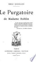 Le purgatoire de Madame Roblin ...