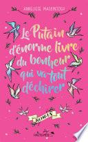 Le Putain d'énorme livre du bonheur qui va tout déchirer