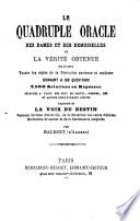 Le quadruple oracle des dames et des demoiselles, ou La vérité obtenue suivant toutes les règles de la divination ancienne et moderne. Augmenté de La voix du destin