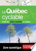 Le Québec cyclable - Guide des pistes cyclables