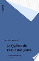 Le Québec de 1944 à nos jours