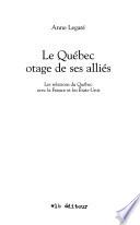 Le Québec, otage de ses alliés