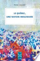 Le Québec, une nation imaginaire
