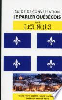 Le québécois - Guide de conversation pour les Nuls, 2e