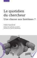 Le quotidien du chercheur
