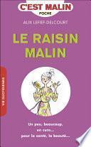 Le raisin, c'est malin