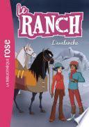 Le ranch 21 - L'avalanche