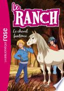 Le Ranch 25 - Le cheval fantôme
