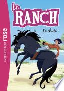 Le Ranch 27 - La chute
