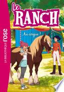 Le Ranch 28 - Au cirque !