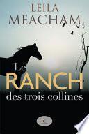 Le ranch des trois collines