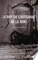 Le rap, ou, L'artisanat de la rime