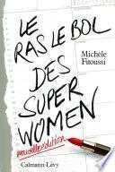 Le Ras-le-bol des superwomen -Ned-