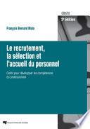Le recrutement, la sélection et l'accueil du personnel, 2e édition