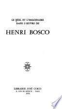 Le Réel et l'imaginaire dans l'œuvre de Henri Bosco