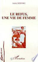 Le refus, une vie de femme