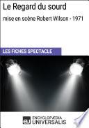 Le Regard du sourd (mise en scène Robert Wilson - 1971)