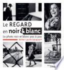 Le regard en noir et blanc